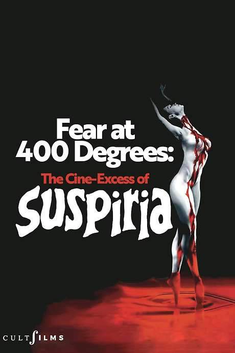 Fear at 400 Degrees: The Cine-Excess of Suspiria